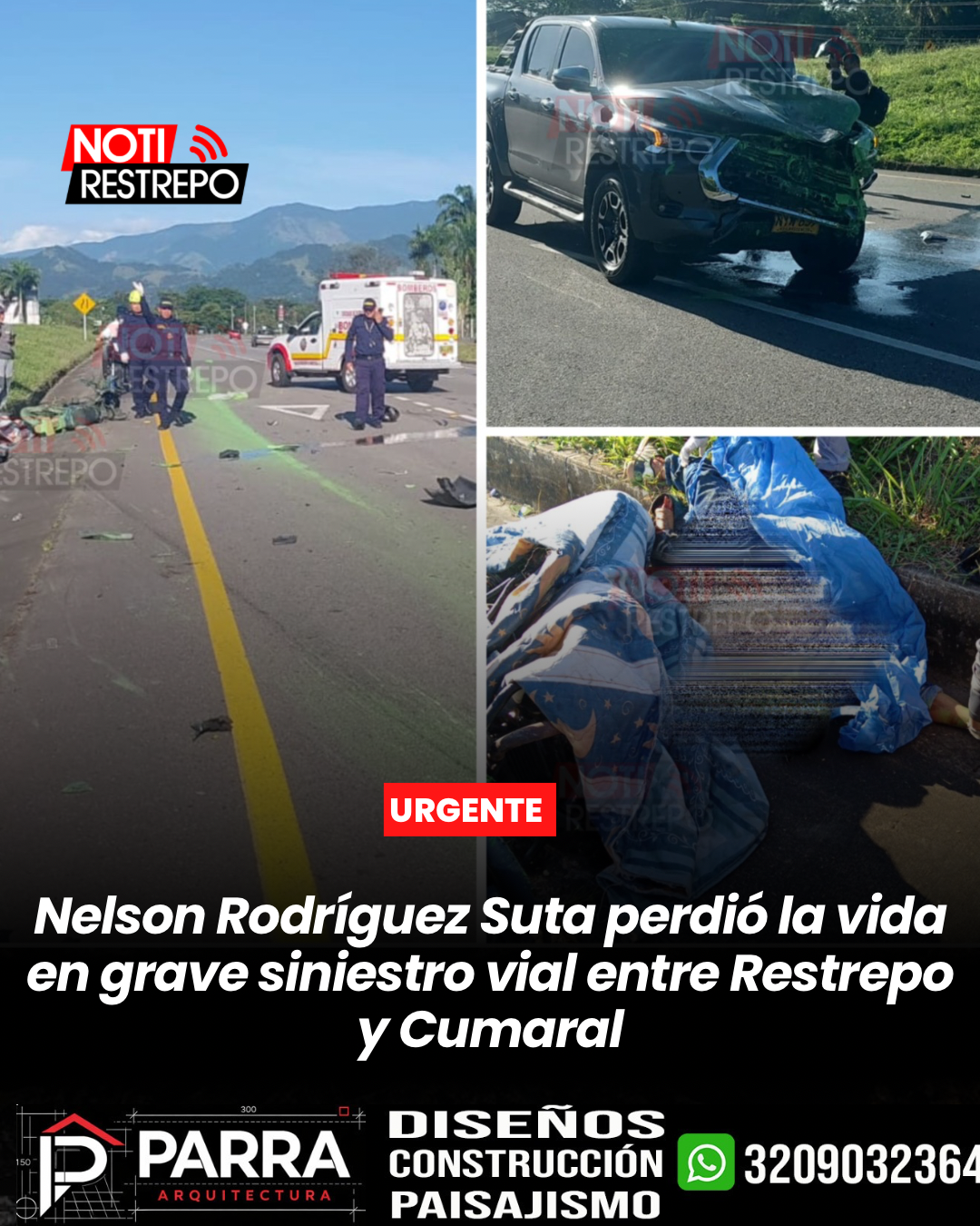 Nelson Rodríguez Suta perdió la vida en grave siniestro vial entre Restrepo y Cumaral